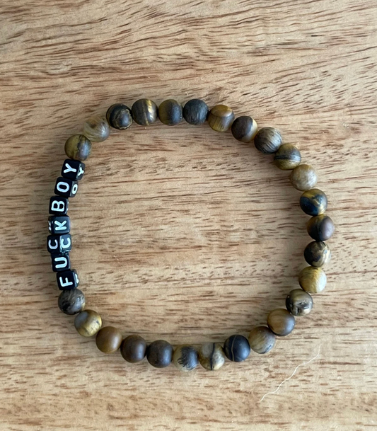 Fuckboy (Shown in Matte Tiger's Eye)